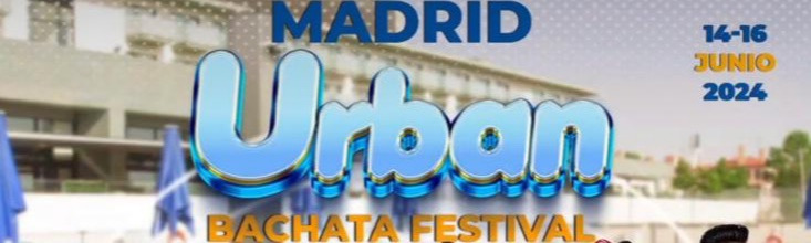 URBAN BACHATA FESTIVAL MADRID