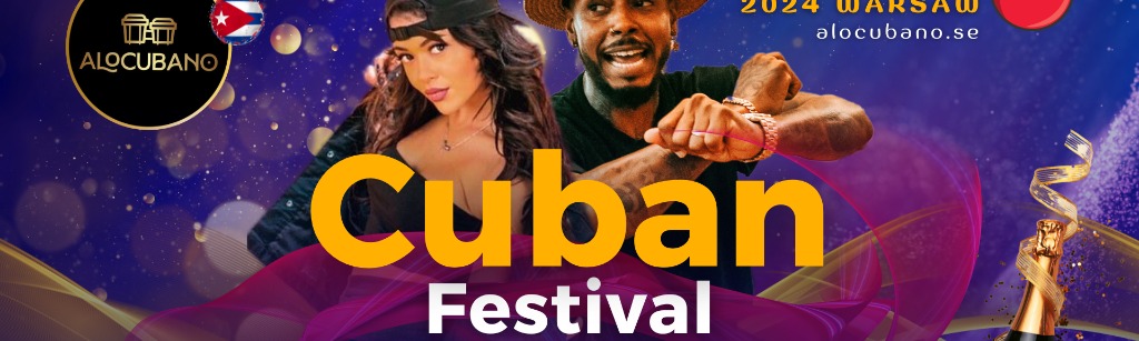 AloCubano® Salsa Festival 2024 • Cuban Fever & Latin Craze • WARSAW