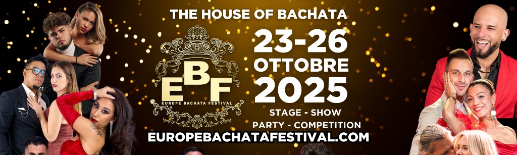 Europe Bachata Festival 2k25 23 - 26 Ottobre 2025 Milan ITALIA