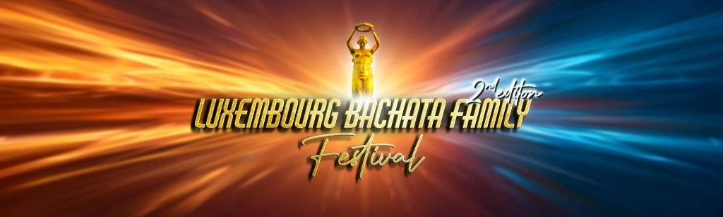 Luxembourg Bachata Family Festival 2026