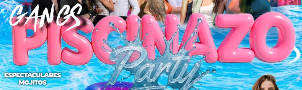 GANGS PISCINAZO PARTY 