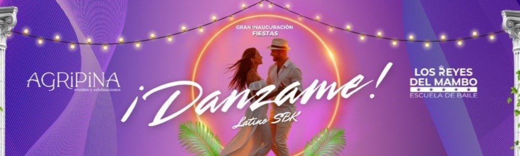 Gran Inauguración ¡Danzame! - Latino SBK - Punta Umbría