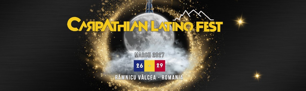Carpathian Latino Fest 2027 (6&ordf; Edici&oacute;n)