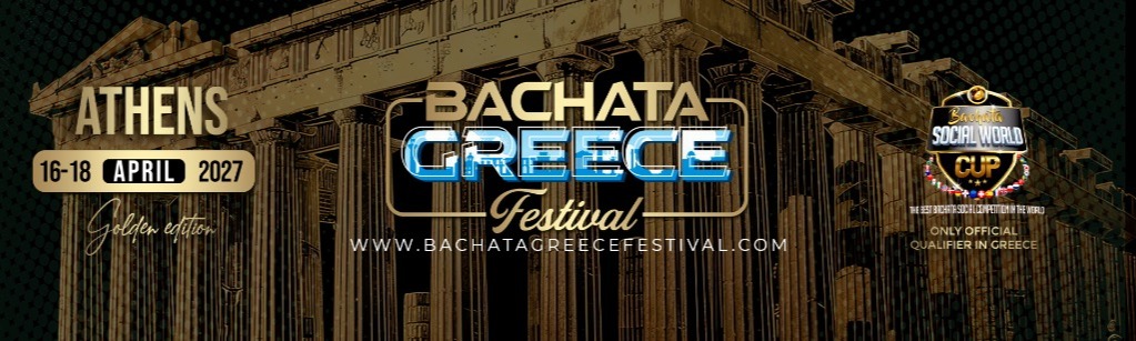 BACHATA GREECE FESTIVAL 2027