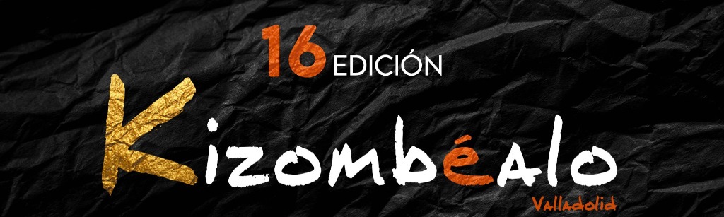 XVI Kizomb&eacute;alo Valladolid 2026
