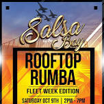 Salsa by the Bay Rooftop Rumba - FLEET WEEK EDITION