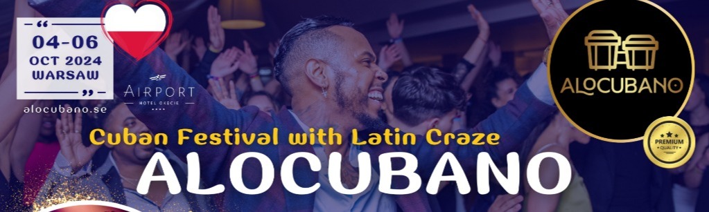 AloCubano Salsa Festival 2024 • Cuban Fever & Latin Craze • Live CONCERT Tripulacion Cubana • WARSAW