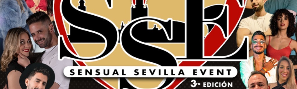 SENSUAL SEVILLA EVENT - 3ra EDICIÓN