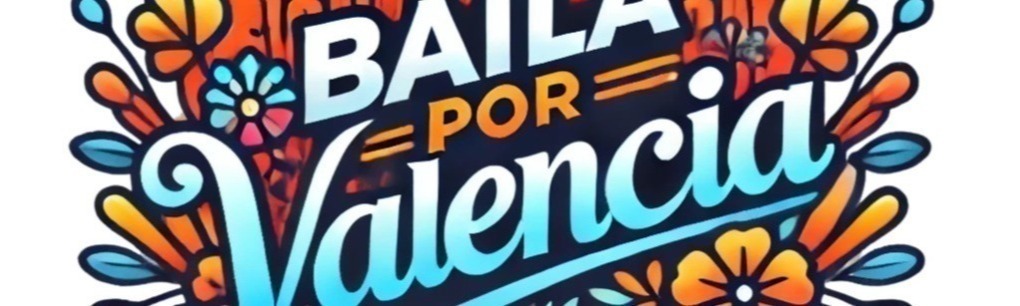 Baila Por Valencia