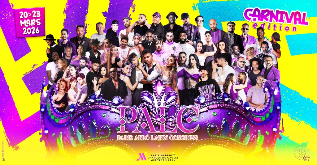 PARIS AFRO LATIN CONGRESS 2026 - CARNIVAL ÉDITION