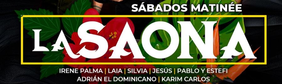 Sabados Matinée La Saona