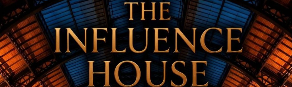 The influence house