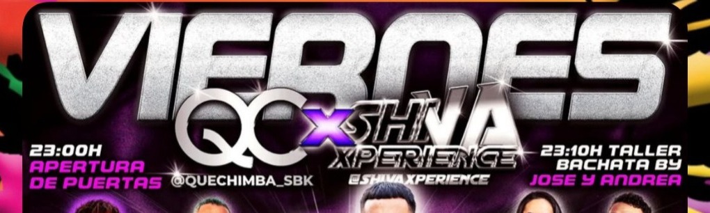 Qc x shiva xperience en Que Chimba
