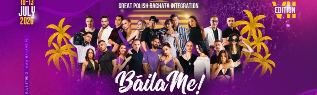 B&aacute;ilaMe Cracow Bachata Festival 2026