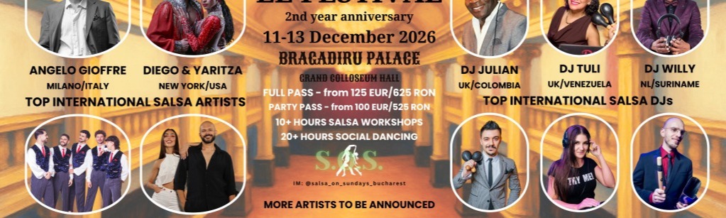 EL FESTIVAL by Salsa On Sundays Bucharest - 2nd year Anniversary