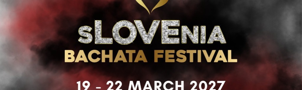 SLOVENIA BACHATA FESTIVAL 2027