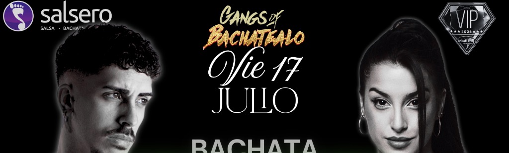 GANGS BACHATEALO 17 JUL